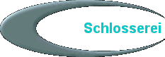 Schlosserei